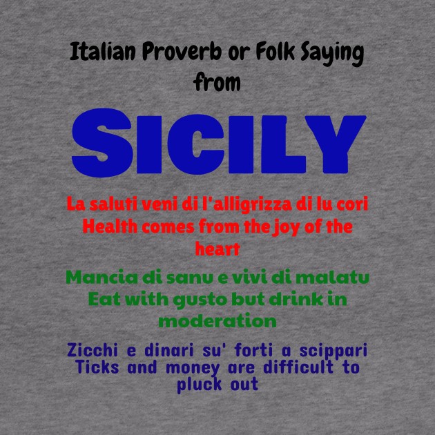 Italian Proverb or Folk Saying from Sicily by Jerry De Luca